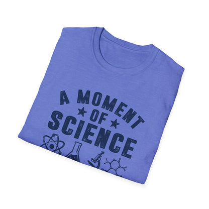 A Moment of Science Please Men's  Softstyle T-Shirt