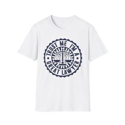 Trust Me I'm a Great Lawyer Men's  Softstyle T-Shirt