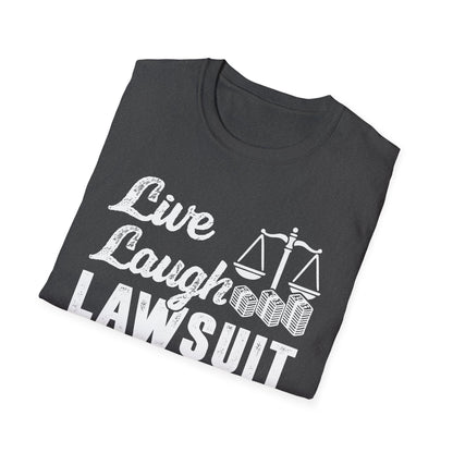 Live Laugh Lawsuit Men's Softstyle T-Shirt