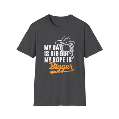 My Hat is Big but My Rope is Bigger Men's Softstyle T-Shirt