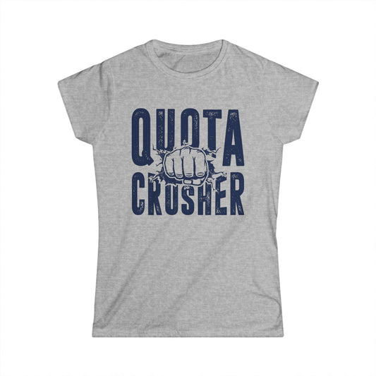 Quota Crusher Women's Softstyle T-Shirt